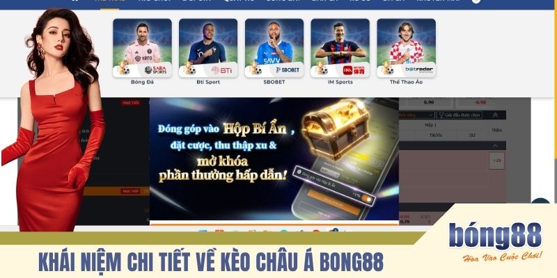 Khái niệm chi tiết về kèo châu Á BONG88