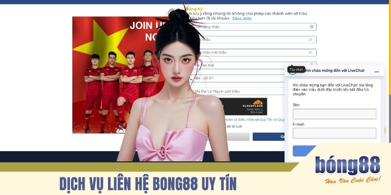 Dịch vụ liên hệ BONG88 uy tín